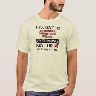 Camiseta Se você não gosta de Biking em declive da montanha