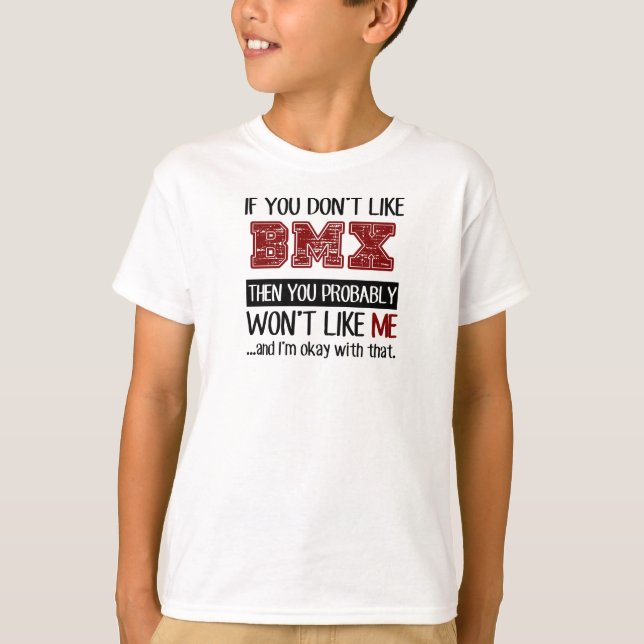 Camiseta Se você não gosta de BMX legal (Frente)