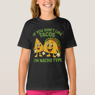 Camiseta Se Você Não Gosta de Tacos Eu Sou Nacho Tipo