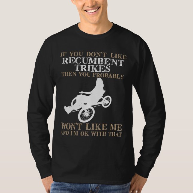 Camiseta Se você não gosta de Trikes Recumbent… (Frente)