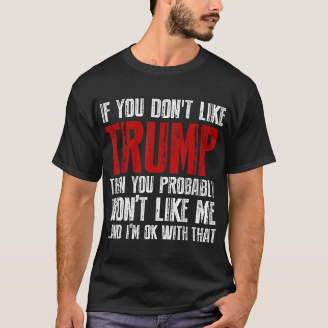 Camiseta Se você não gosta de Trump (Frente)