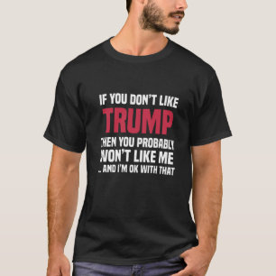 Camiseta Se você não gosta de Trump então você não vai