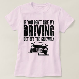 Camiseta Se você não gosta do meu motorista de carro engraç
