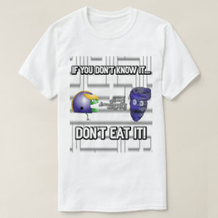 Camiseta Se você não o sabe, não o coma!