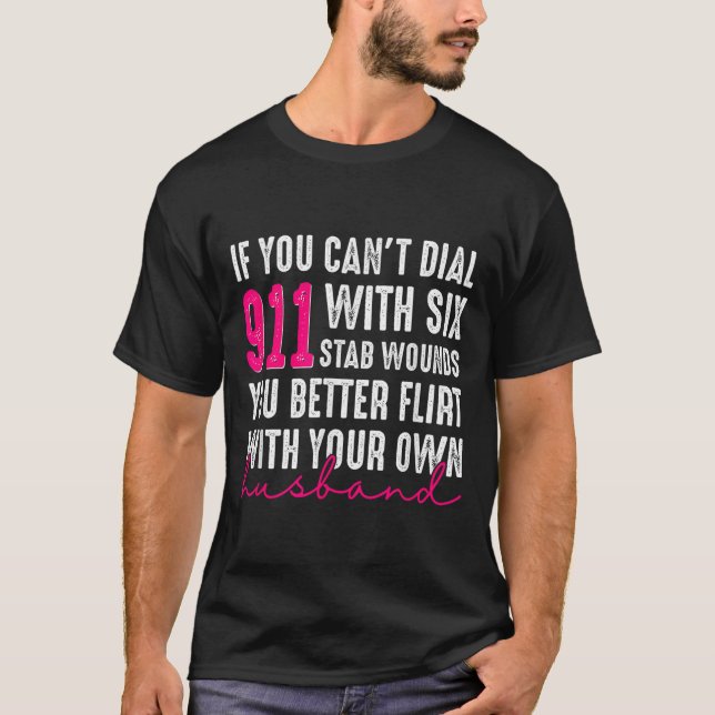 Camiseta Se você não pode discar 911 com seis facadas você  (Frente)