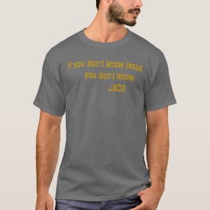 Camiseta se você não sabe o jesusyou não saiba o jaque