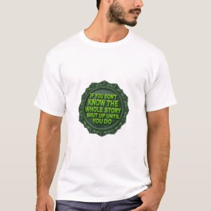 Camiseta Se Você Não Sabe Toda a História Cale a Boca
