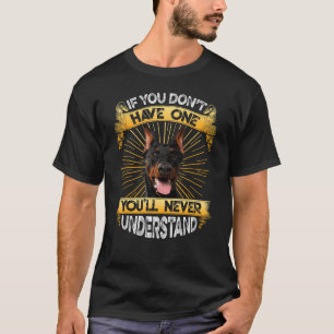 Camiseta Se você não tem um doberman Pinscher engraçado