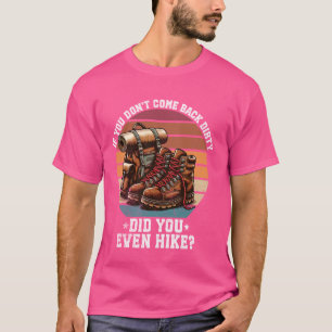 Camiseta Se você não voltar sujo você até andou, Oi