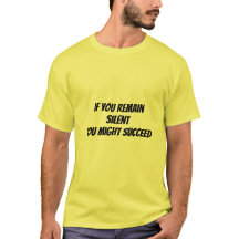 Camiseta se você permanecer em silêncio - você po