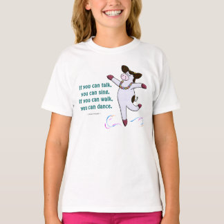 Camiseta Se você pode andar, você pode dançar.
