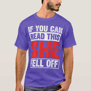Camiseta Se Você Pode Ler Isso Ela Caiu Do Carro Divertido