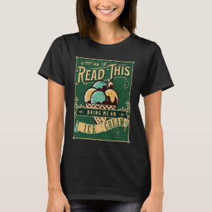Camiseta Se Você Pode Ler Isso Me Traga Um Sorvete Engraçad