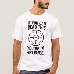 Camiseta Se você pode ler isso você está em Fart Range dize