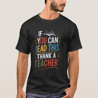 Camiseta Se Você Pode Ler Isto, Agradeça a um Professor