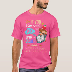 Camiseta Se Você Pode Ler Isto Agradeça a um Professor