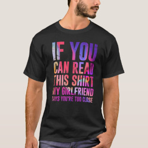 Camiseta Se Você Pode Ler Isto Minha Namorada Diz Muito Per