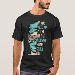 Camiseta Se Você Precisar De Mim, Estarei No Asilo ScR