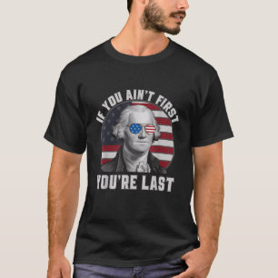 Camiseta Se você primeiro é o último George Washington 4