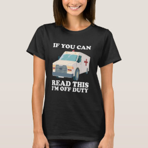 Camiseta Se você puder ler isso, desligue o paramédico EMS