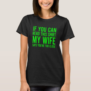 Camiseta Se você puder ler isso, minha esposa diz que você 
