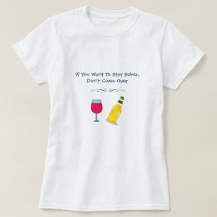Camiseta Se você quer ficar sóbrio, não venha