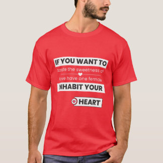 Camiseta Se você quer provar a doçura do amor
