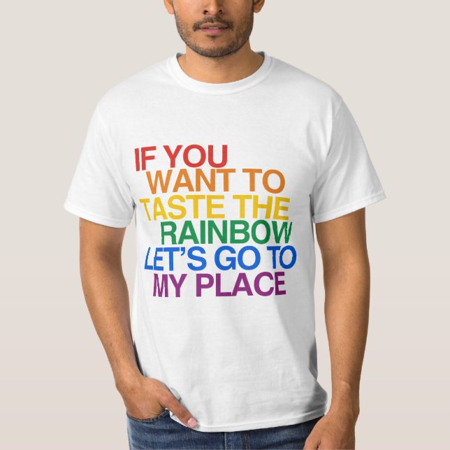 CAMISETA SE VOCÊ QUER PROVAR O ARCO-ÍRIS VAMOS (Frente)