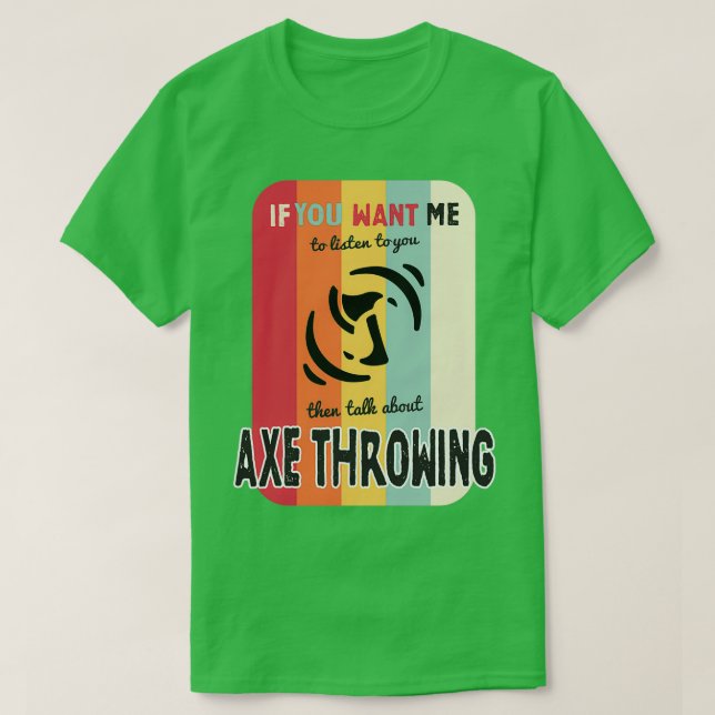 Camiseta Se você quer que eu escute falar sobre machado jog (Frente do Design)