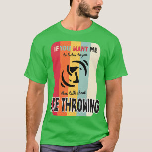 Camiseta Se você quer que eu escute falar sobre machado jog