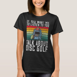 Camiseta Se você quer que eu escute você falar sobre o Disk