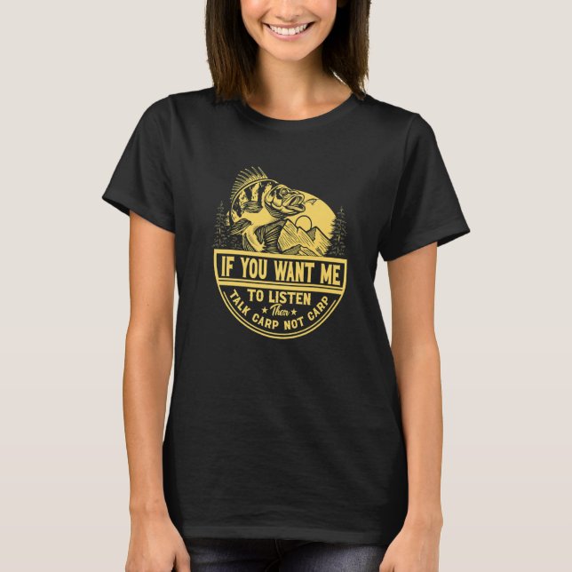 Camiseta Se Você Quer Que Eu Ouça, Então Fale Carpa Noarp P (Frente)