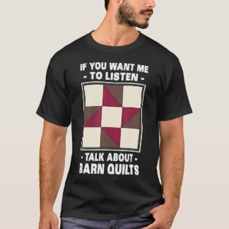 Camiseta Se Você Quer Que Eu Ouça Fale Sobre Quilts de Cele