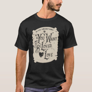 Camiseta Se Você Quer Ser Amado Presente de amor