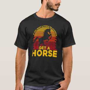 Camiseta Se você quer um relacionamento estável, compre um
