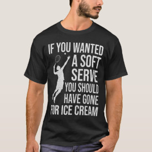 Camiseta Se Você Quisesse Um Tênis De Serve Suave Engraçado