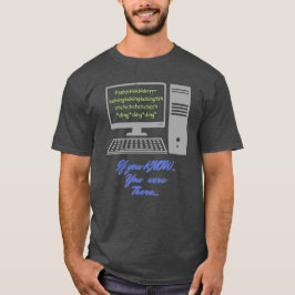 Camiseta Se você sabe, você estava lá ( modem connect sound