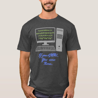 Camiseta Se você sabe, você estava lá ( modem connect sound