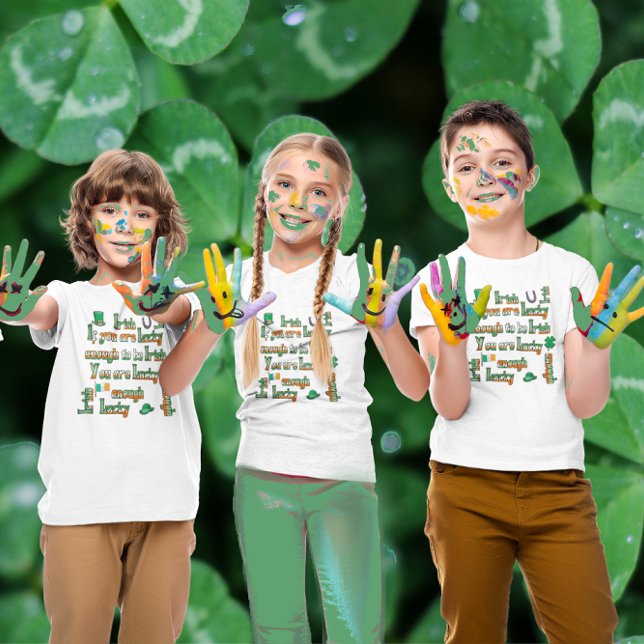 Camiseta Se você tiver sorte de ser irlandês (Criador carregado)