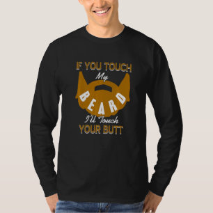 Camiseta Se Você Tocar Minha Barba Eu Vou Tocar Seu Bumbum