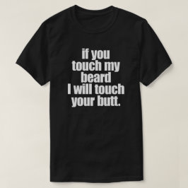 CAMISETA SE VOCÊ TOCAR NA MINHA BARRA, EU TOQUECEREI A SUA 