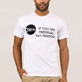 CAMISETA SE VOCÊ VÊ A LIBERDADE