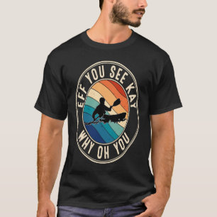 Camiseta Se você vê Kay Retro 80s Kayak