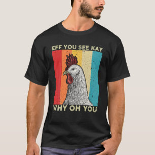 Camiseta Se Você Vê Por Que Você Chicken Retro Vin