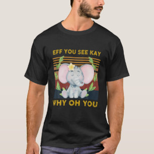 Camiseta Se Você Vê Por Que Você Engraçado Elefante Vintage