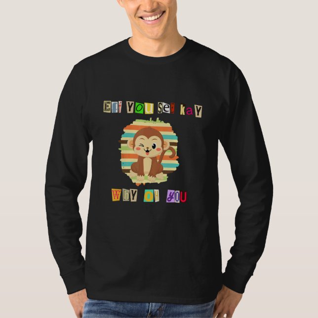Camiseta Se Você Vê Por Que Você Monkey Yoga Retro Vinta (Frente)