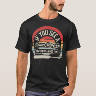 Camiseta Se Você Vê Um Descosedor de Costuras Engraçado de