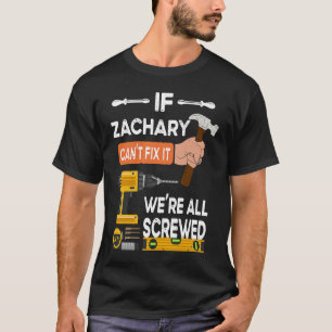 Camiseta Se Zachary não consegue consertar, estamos todos f
