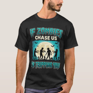 Camiseta Se Zombies Nos Perseguem Funny Halloween