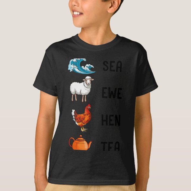 Camiseta Sea Ewe Hen Tea Funny Joke Saying Quote Men Women  (Frente)